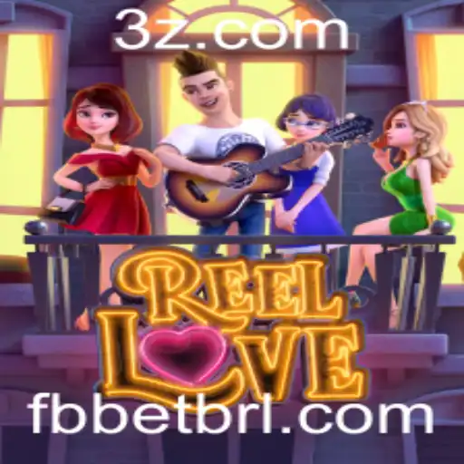 Descubra o Mundo Empolgante de ReelLove: Um Jogo de Azar Revolucionário